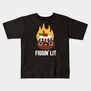 Figgin' Lit Funny Christmas Pun Kids T-Shirt